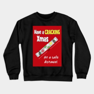 Have a cracking Christmas Crewneck Sweatshirt